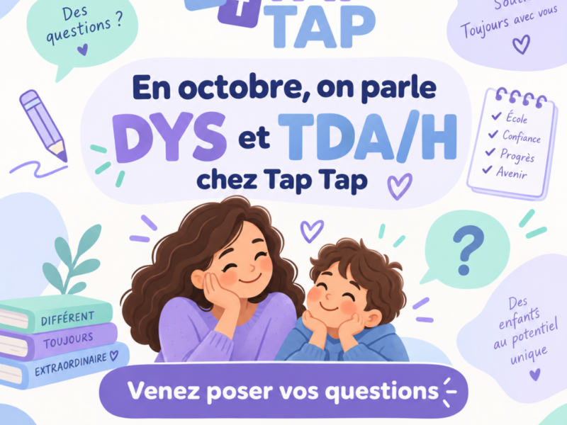 💙 En octobre, on parle DYS et TDA/H chez Tap Tap 💙